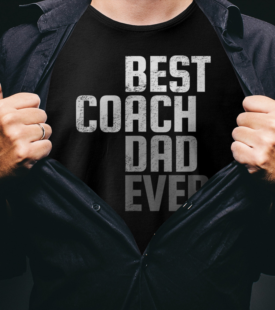 Best Coach Dad Ever Father's Day T-Shirt