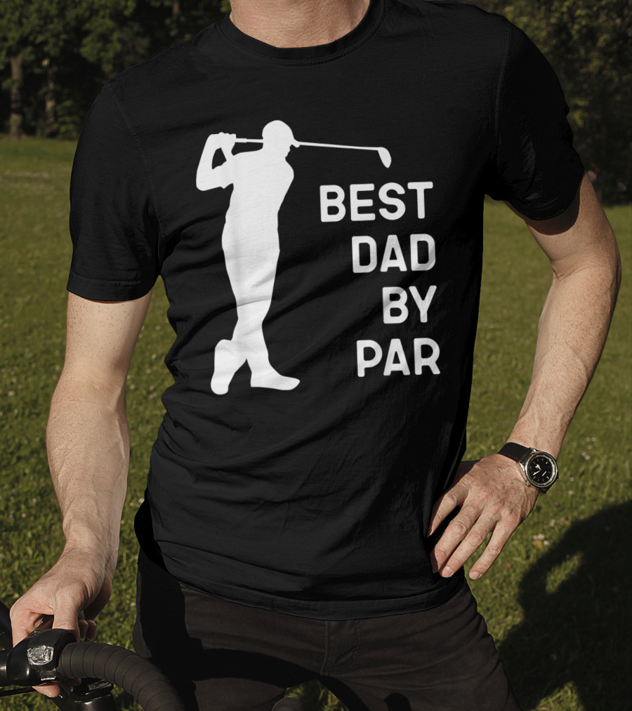 Best Dad By Par Golf T-Shirt