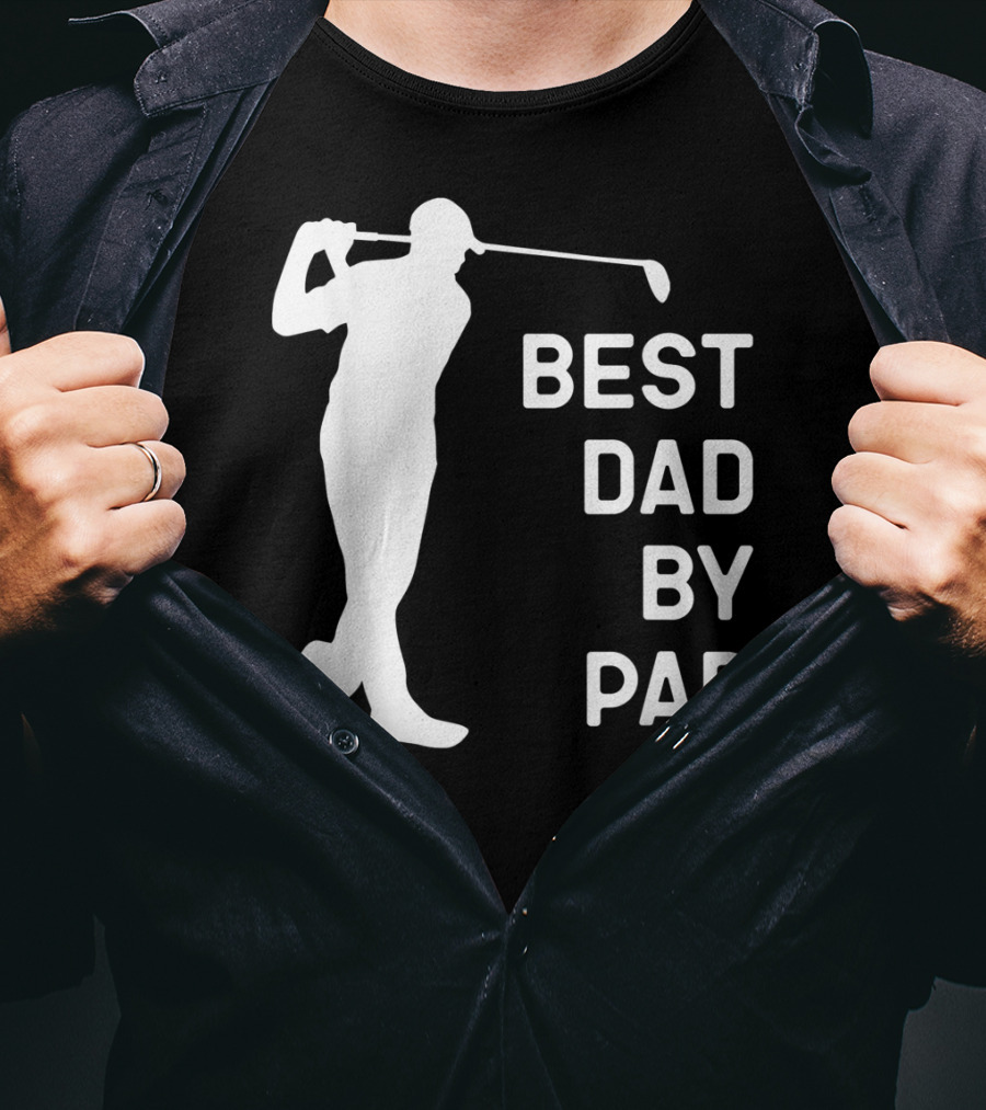 Best Dad By Par Golf T-Shirt