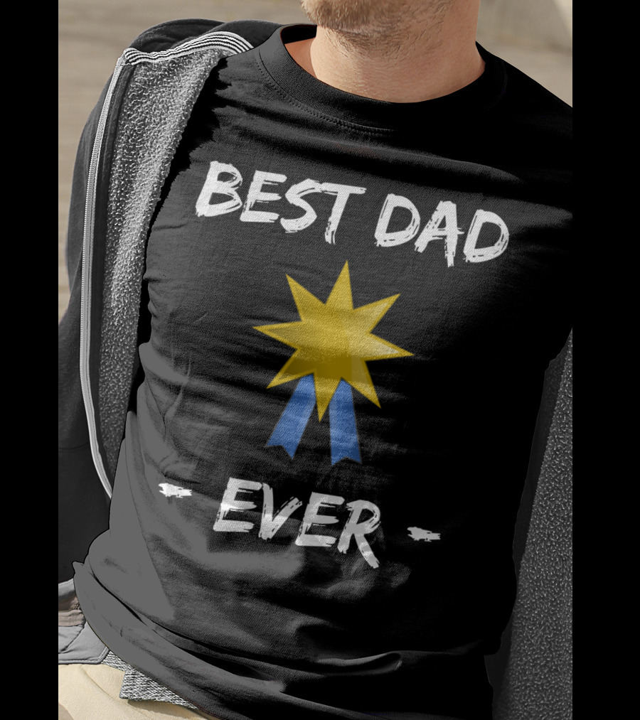 Best Dad Ever Gold Star Blue Ribbon Father's Day T-Shirt