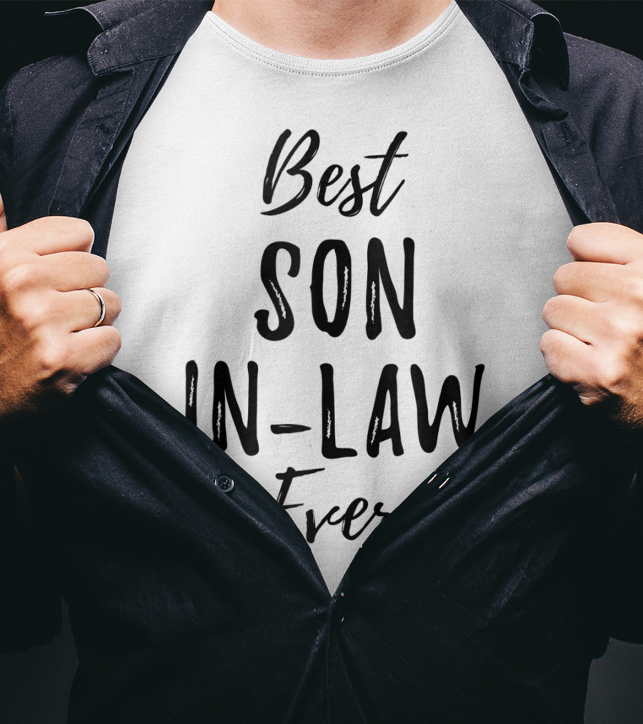 Best Son In Law Ever T-Shirt