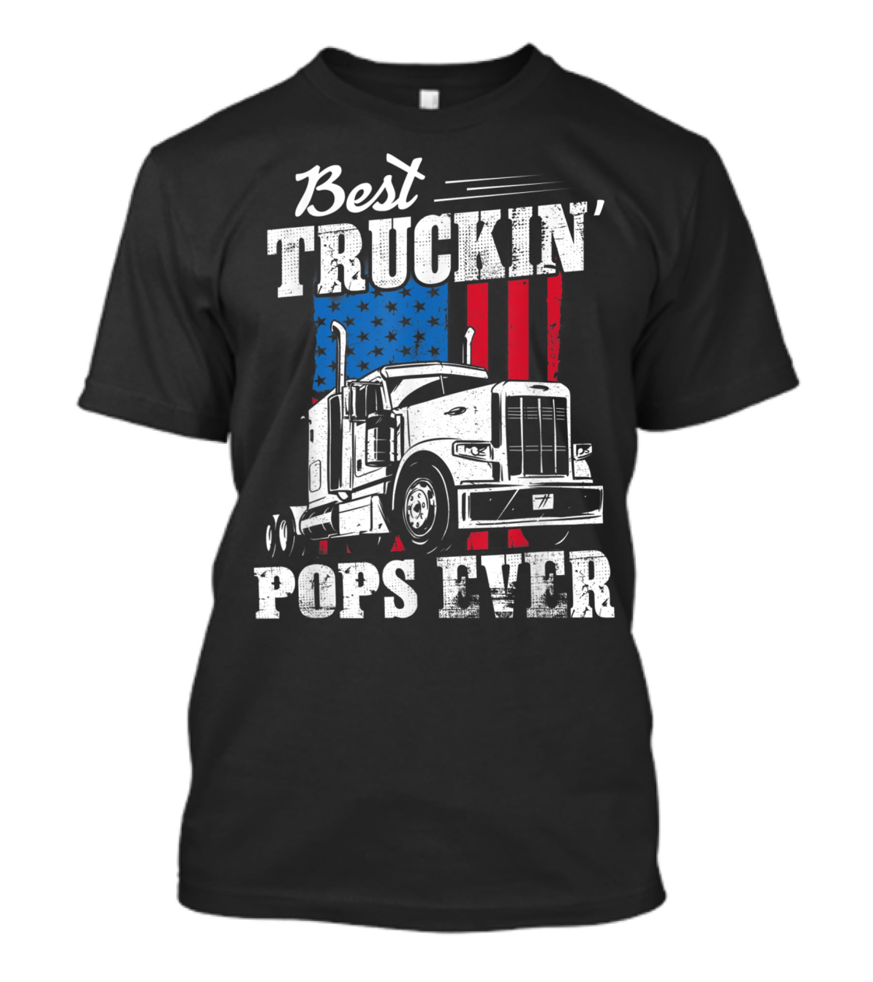 Best Truckin' Pops Ever American Flag T-Shirt