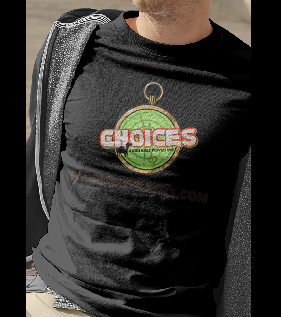 Choices Kids Bible Travels Vbs Kidsbibletravels.com T-Shirt