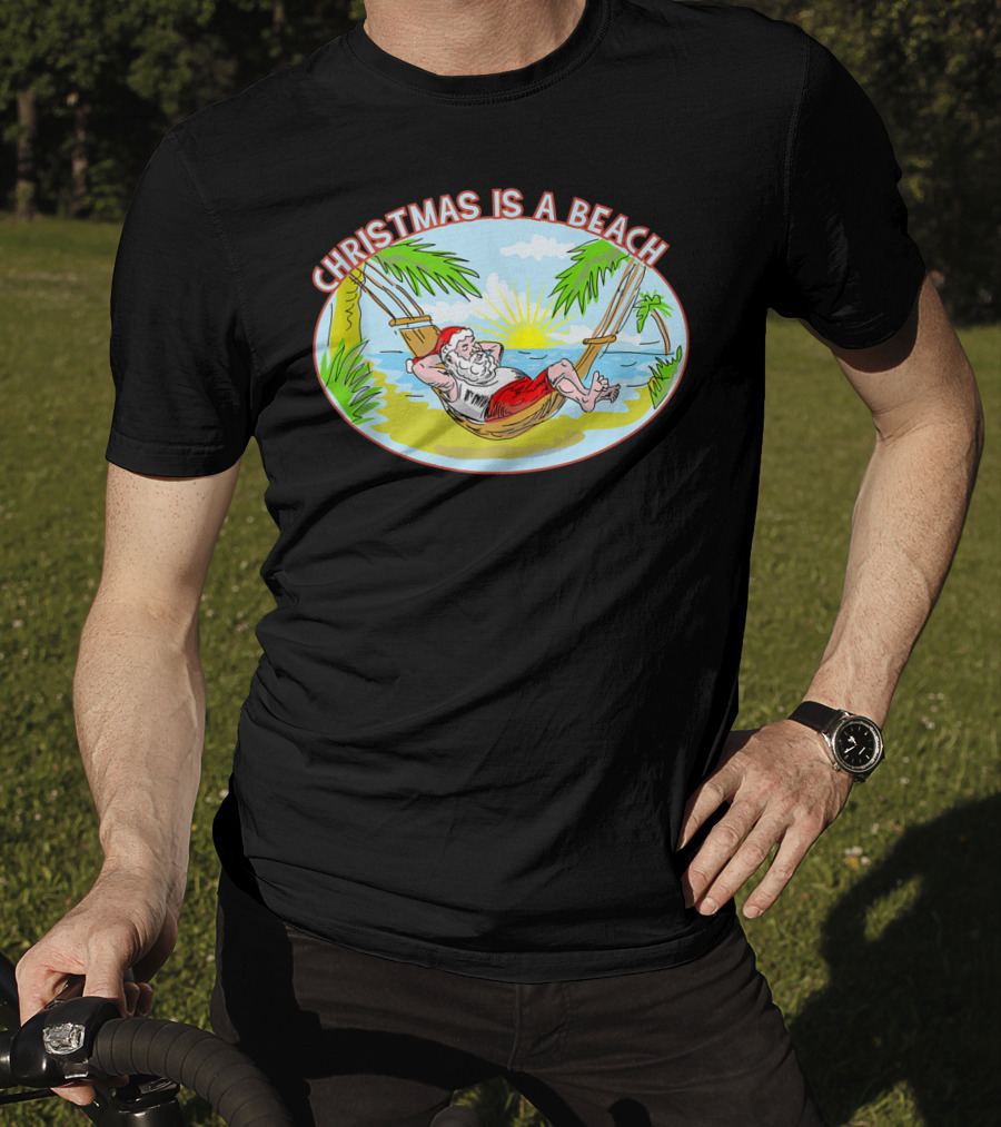 Christmas Is A Beach Santa Xmas On A Beach T-Shirt
