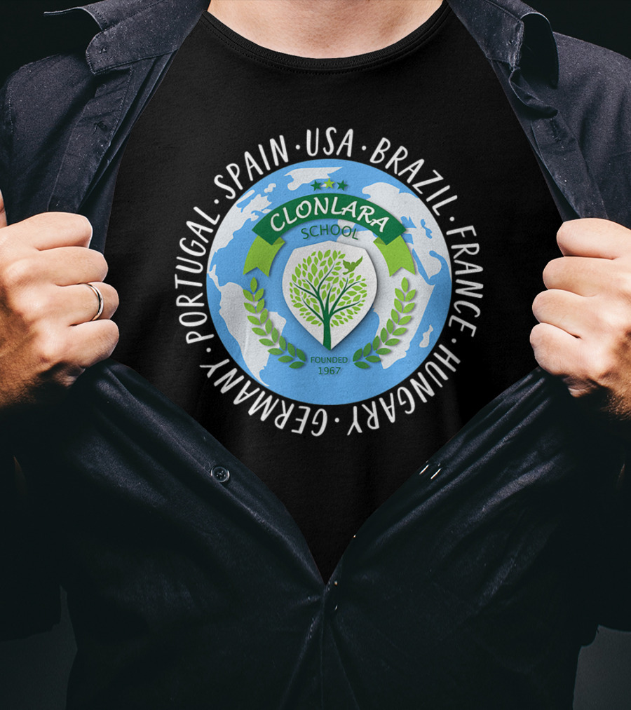 Clonlara School International Educator World Founded 1967 USA Brazil Spain France Germany Portugal Hungary T-Shirt