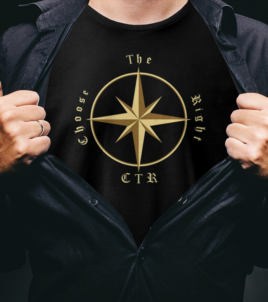 Choose The Right CTR LDS Baptism Missionary Seminary Gift Compass T-Shirt