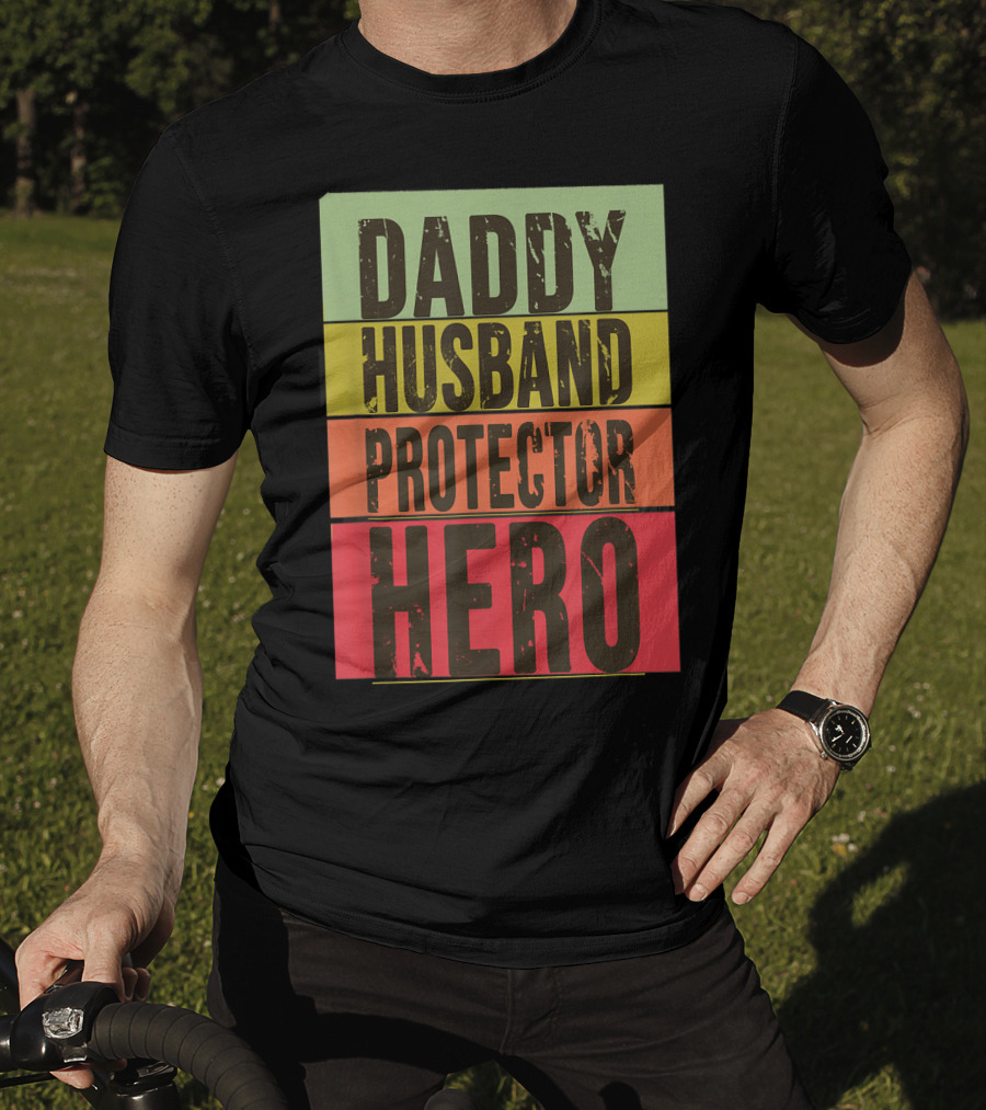 Daddy Husband Protector Hero T-Shirt