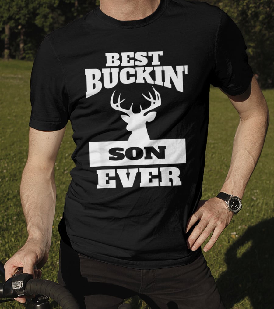 Best Buckin' Son Ever Deer Hunting Son T-Shirt