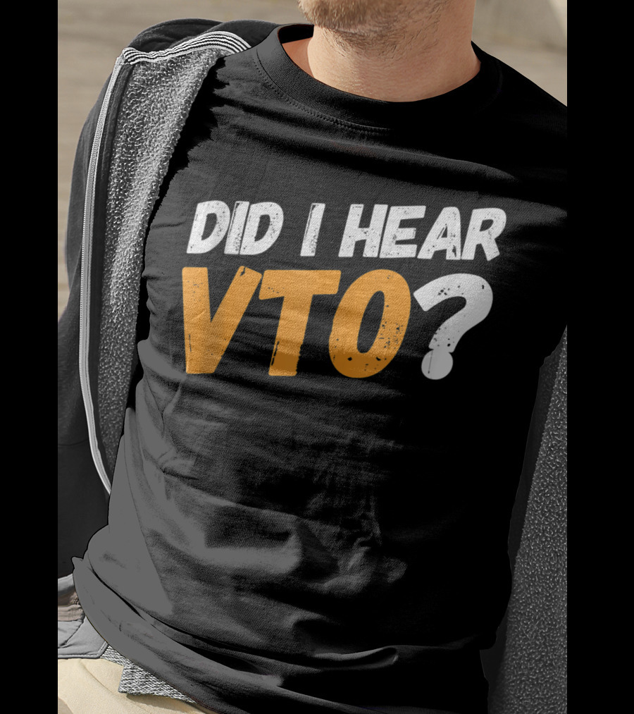 Did I Hear VTO Question Mark T-Shirt
