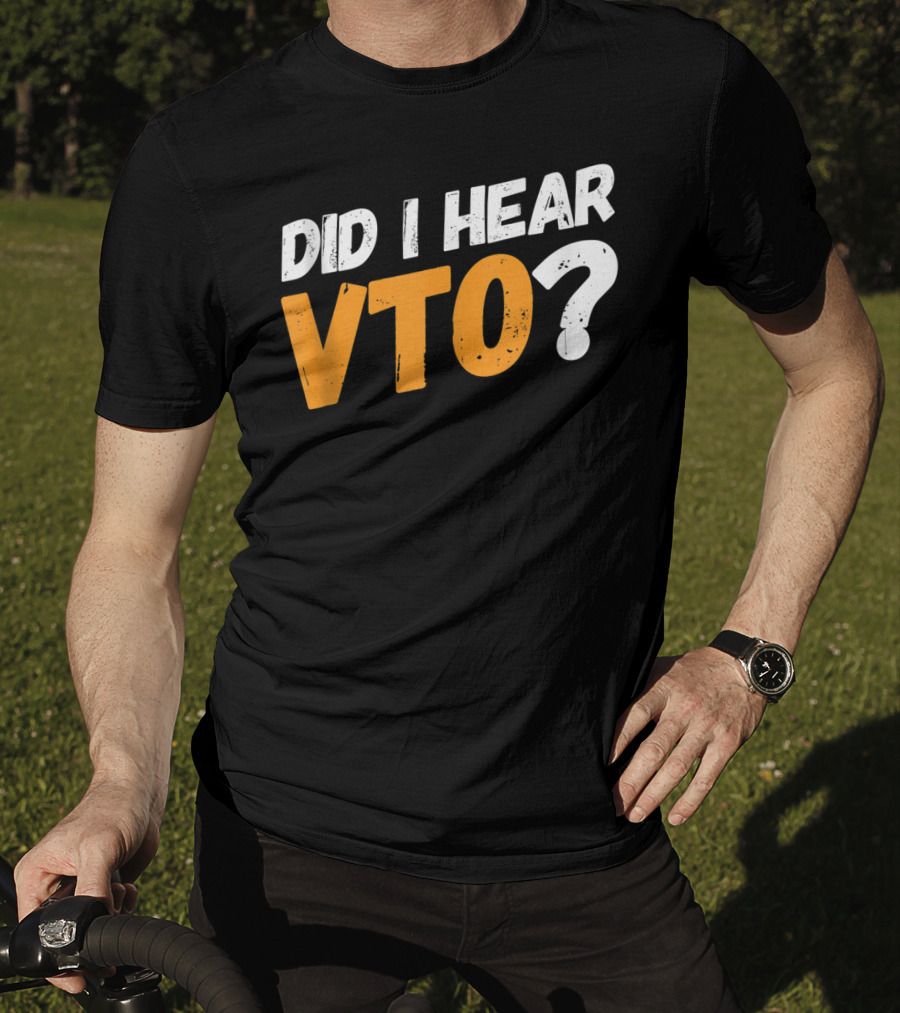 Did I Hear VTO Question Mark T-Shirt