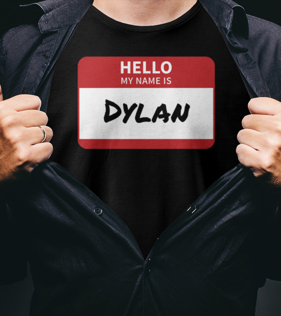 HELLO My Name Is Dylan Name Tag T-Shirt