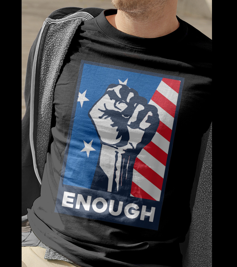 Enough Is Enough Stop Gun Violence Fist American Flag Stars T-Shirt