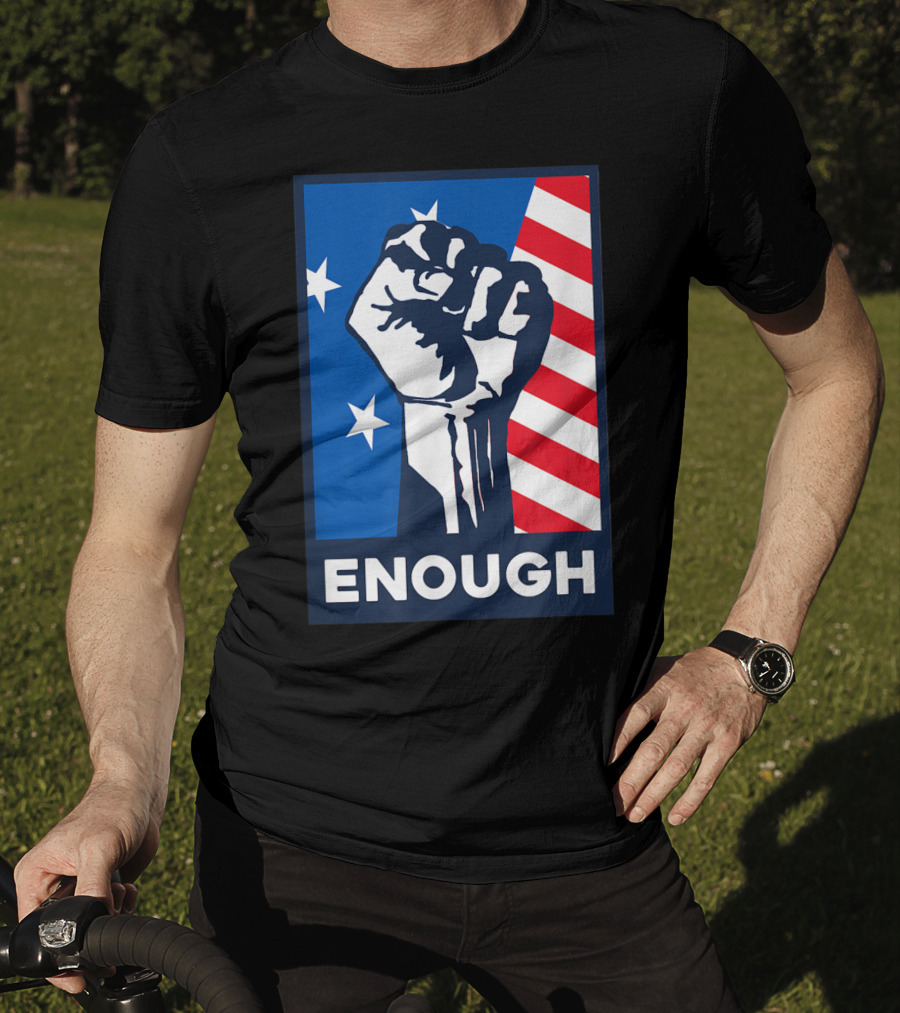 Enough Is Enough Stop Gun Violence Fist American Flag Stars T-Shirt