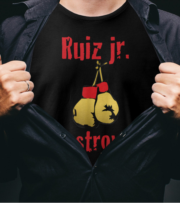 Ruiz Jr The Destroyer Boxing Gloves T-Shirt