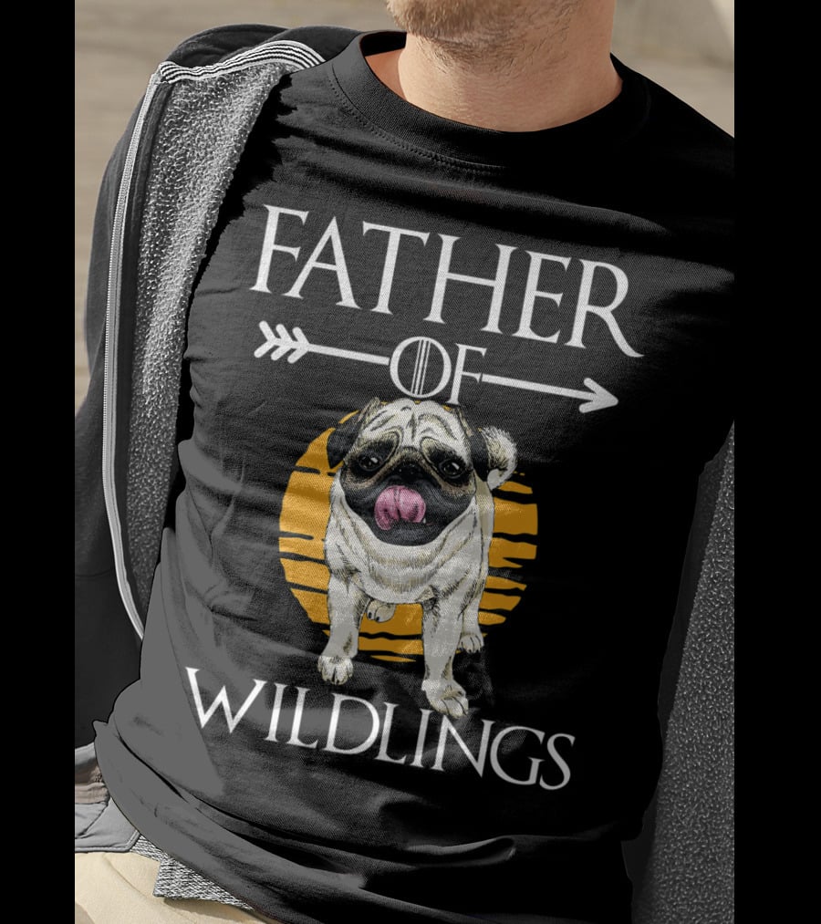Father Of Wildlings Pug Dog Dad Father's Day T-Shirt