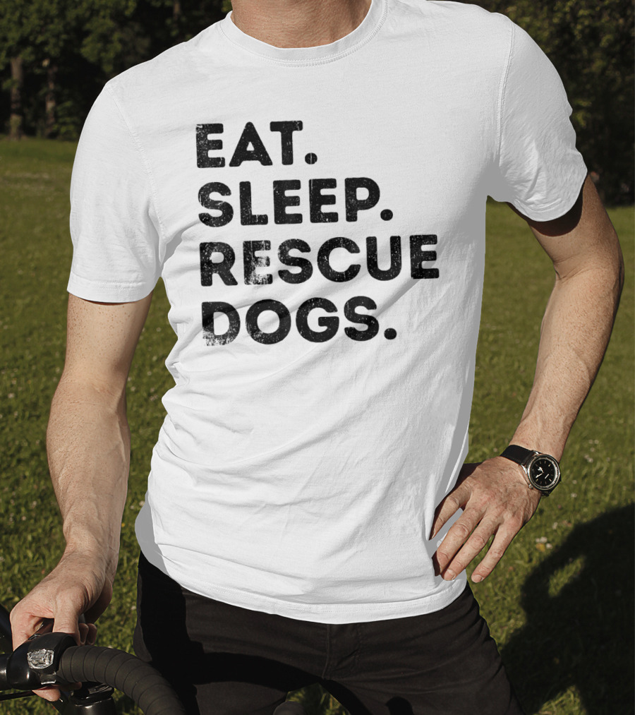 Eat Sleep Rescue Dogs Funny Animals T-Shirt