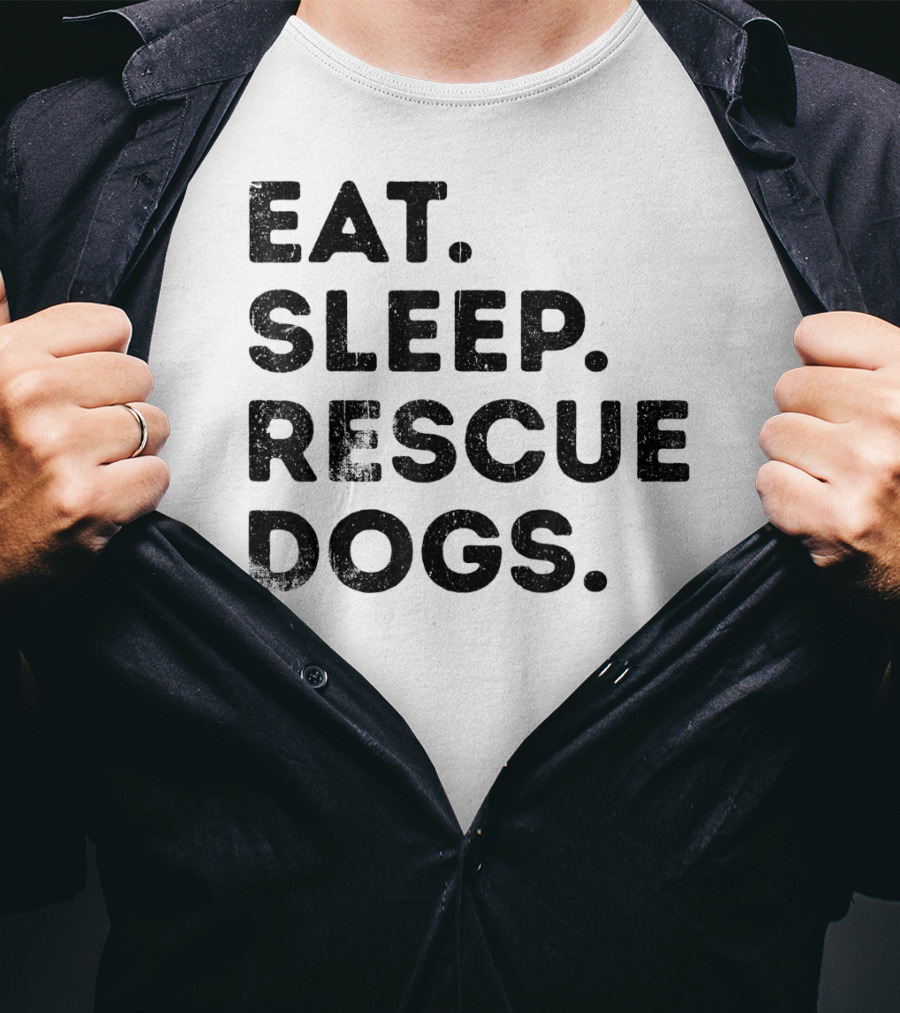 Eat Sleep Rescue Dogs Funny Animals T-Shirt