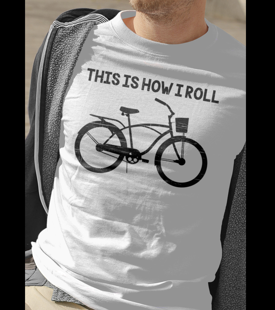 This Is How I Roll Funny Saying Bicycle T-Shirt