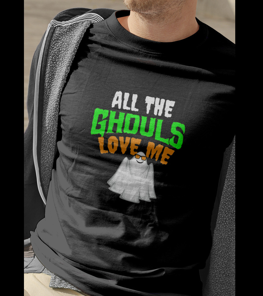 All The Ghouls Love Me Halloween Hip Ghost With Cool Sunglasses T-Shirt