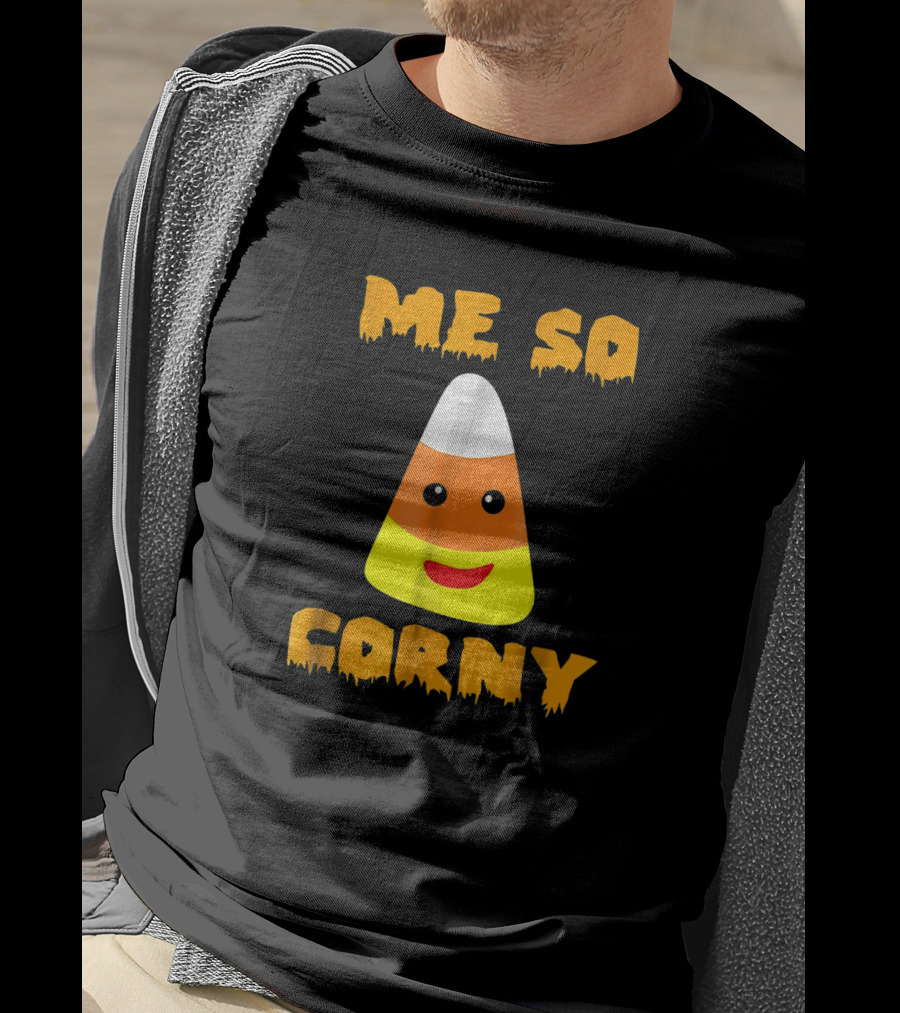 Me So Corny Cute Funny Candy Corn Halloween Joke T-Shirt