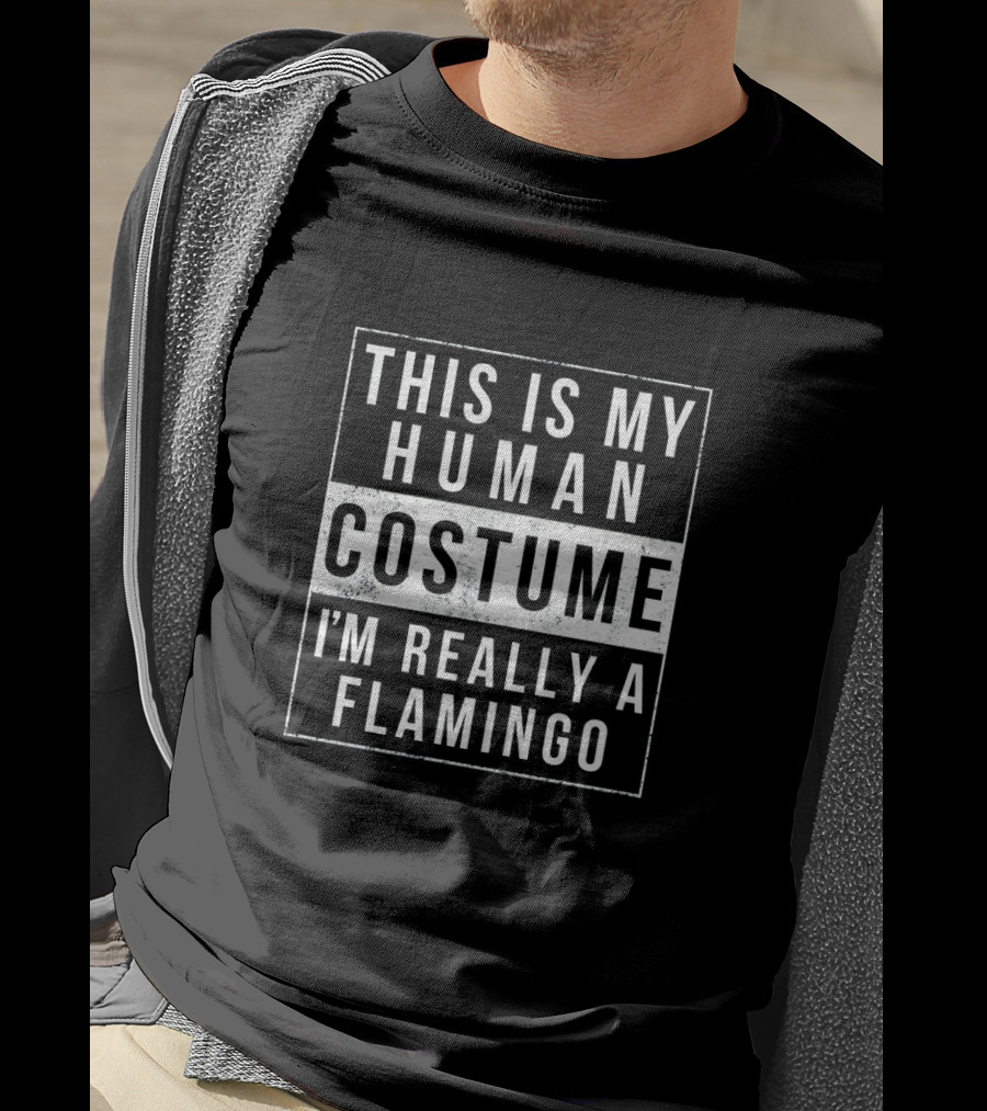 This Is My Human Costume I'm Really A Flamingo Halloween Funny Easy T-Shirt