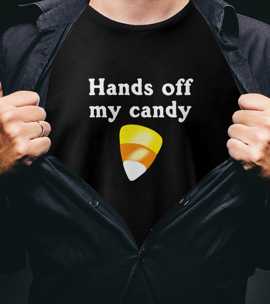 Hands Off My Candy Corn Halloween Funny XQ3 T-Shirt