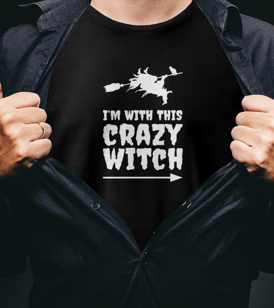 I'm With This Crazy Witch Broomstick Silhouette Halloween Fun T-Shirt