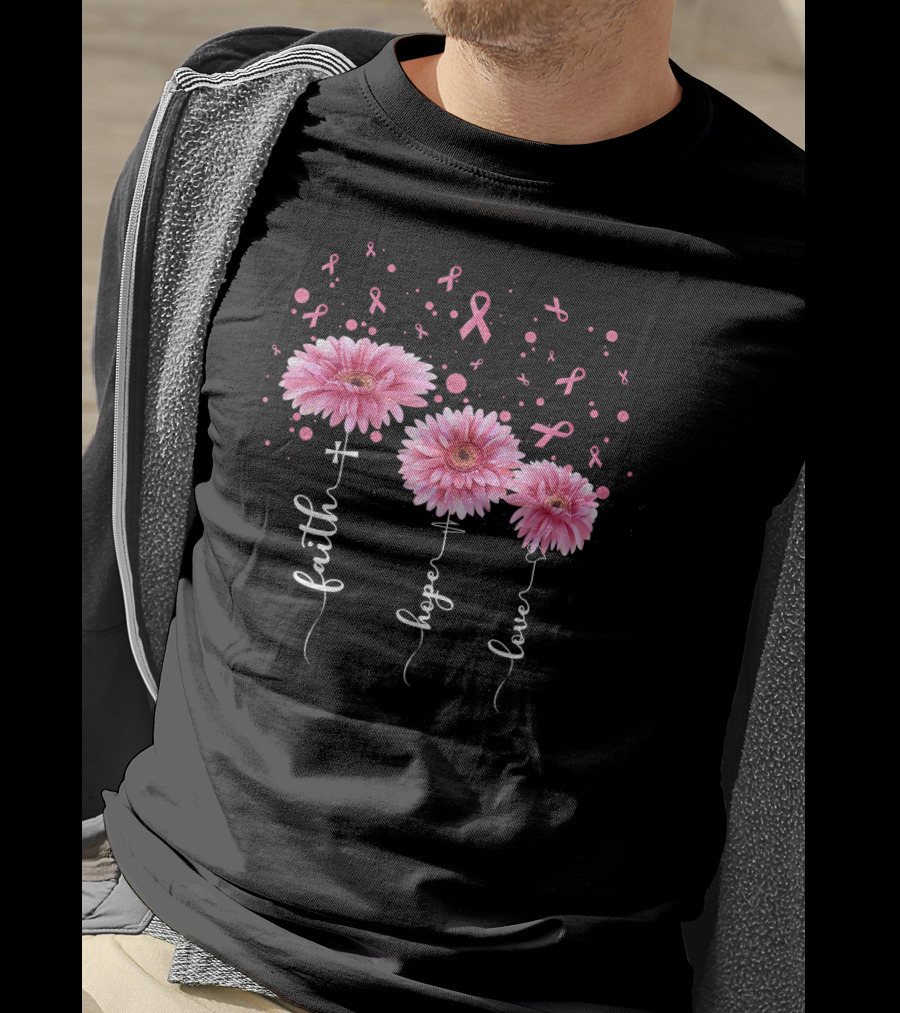 Faith Hope Love Pink Daisy Flowers Breast Cancer Awareness T-Shirt