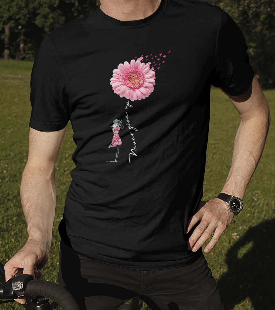 Never Give Up Breast Cancer Awareness Daisy Flower Pink T-Shirt