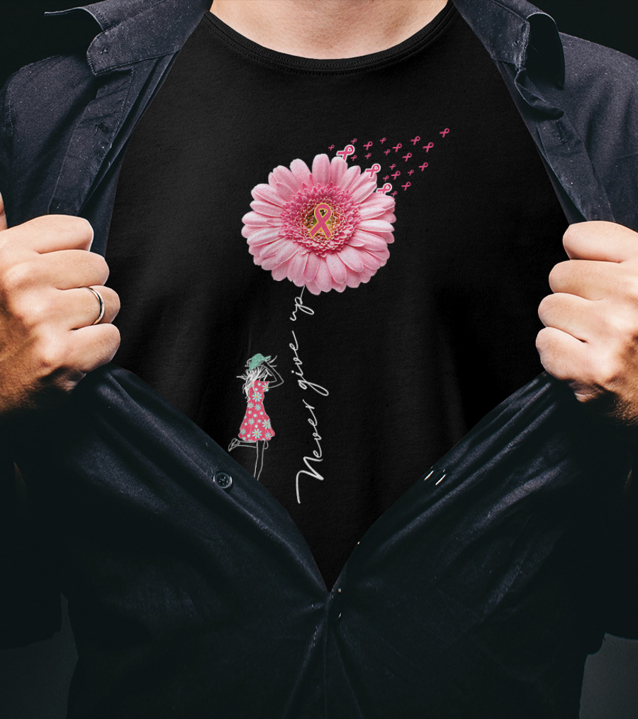 Never Give Up Breast Cancer Awareness Daisy Flower Pink T-Shirt