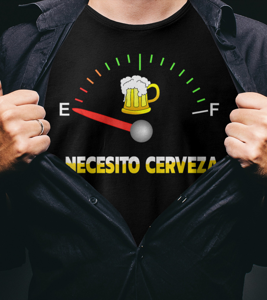 Necesito Cerveza Beer Mug Fuel Gauge Emptiness T-Shirt