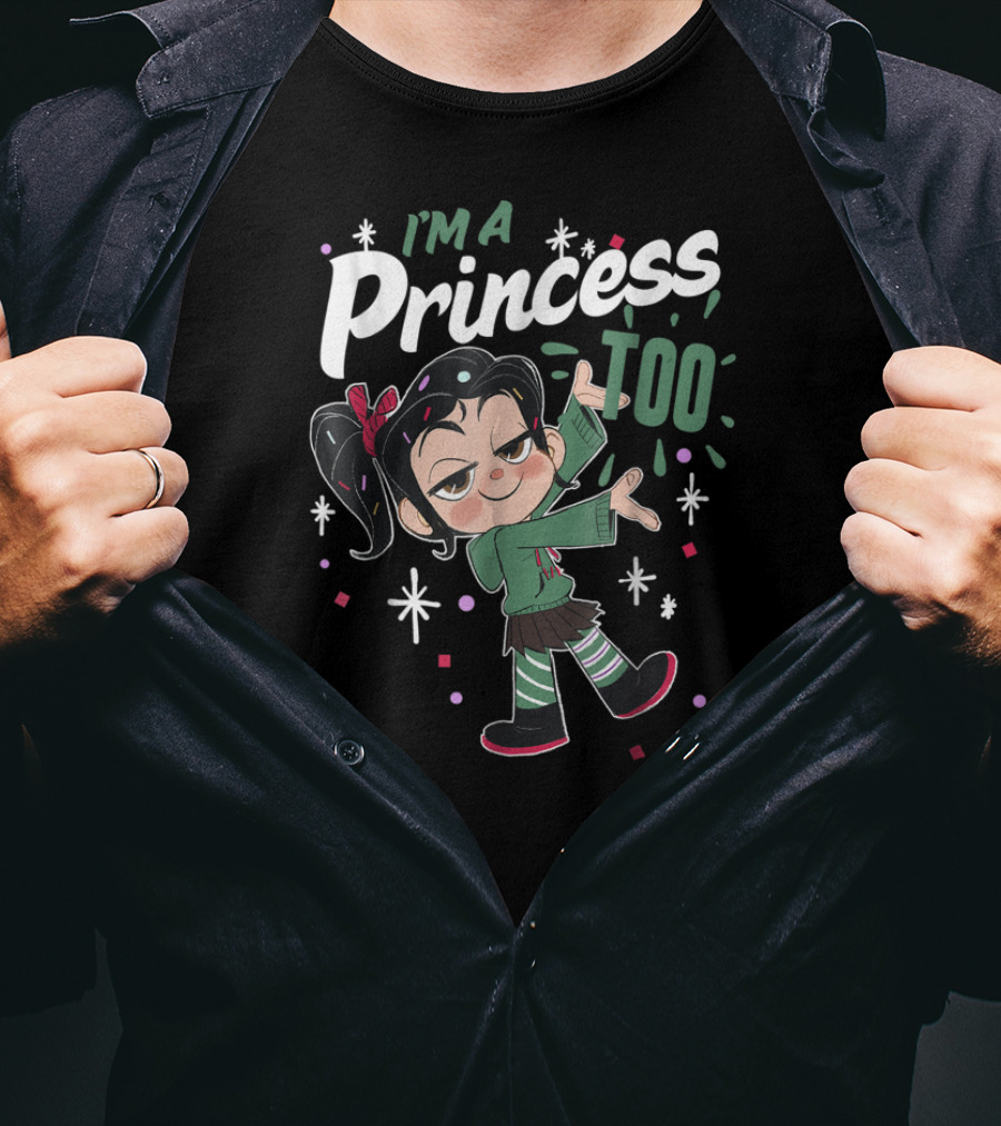 I'm A Princess Too Disney Wreck It Ralph 2 T-Shirt