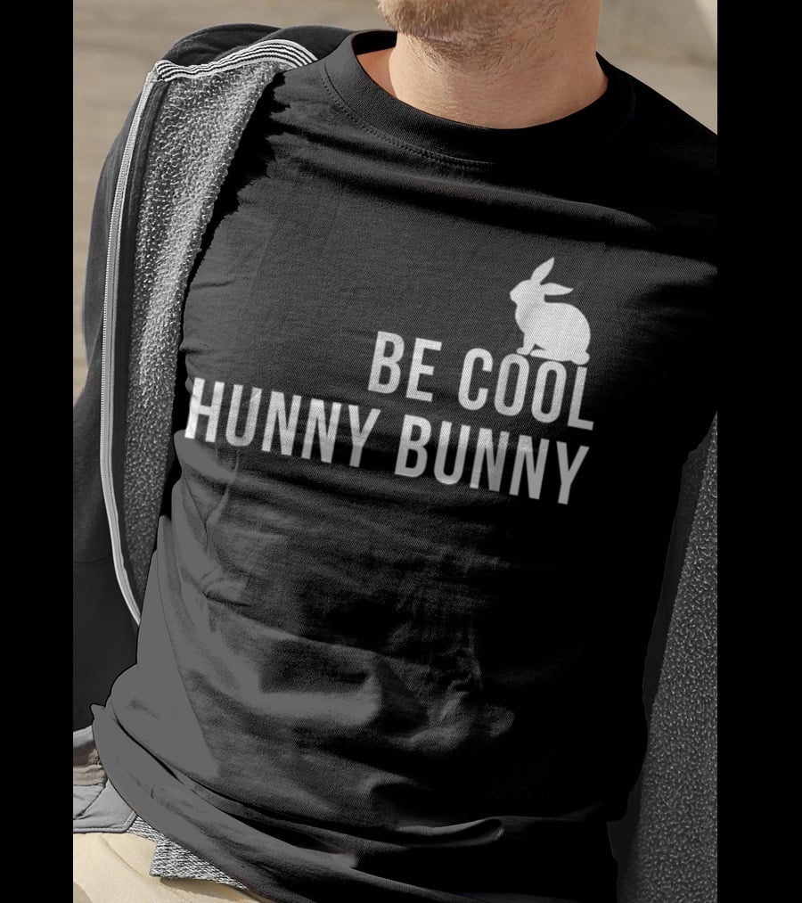 Be Cool Hunny Bunny 90s Movie Reference T-Shirt