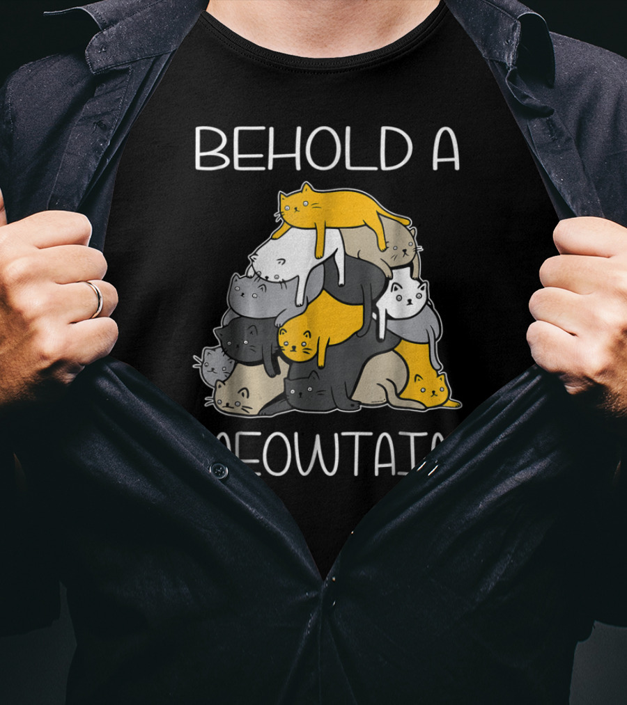 Behold A Meowtain Cat Pile Funny Cat Mountain T-Shirt