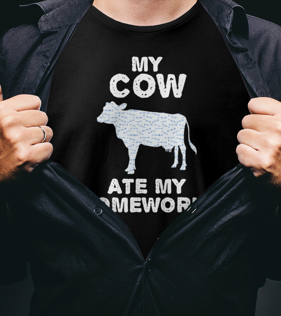 My Cow Ate My Homework Heifer Farm Back To School Cattle T-Shirt