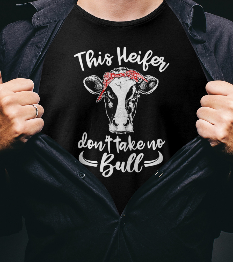 This Heifer Don't Take No Bull Cow Lovers Bandana Cow Trope T-Shirt