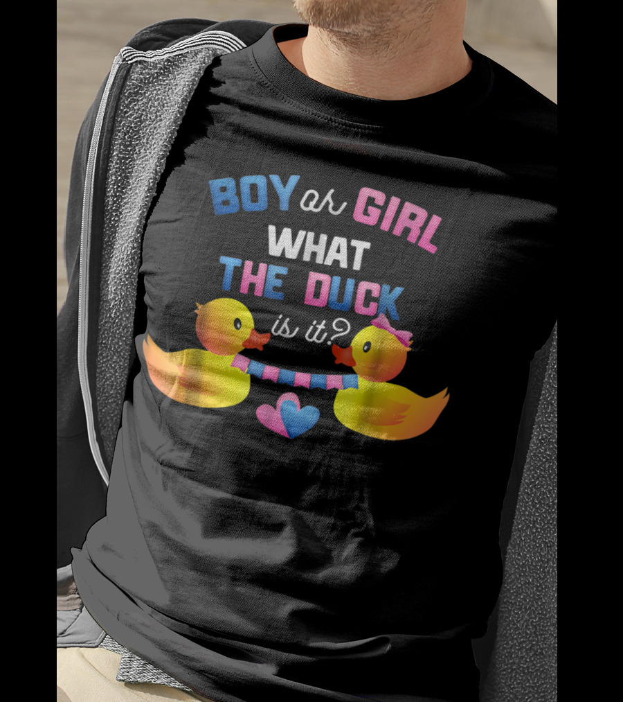 Boy Or Girl What The Duck Is It With Ducklings And Heart Banner T-Shirt