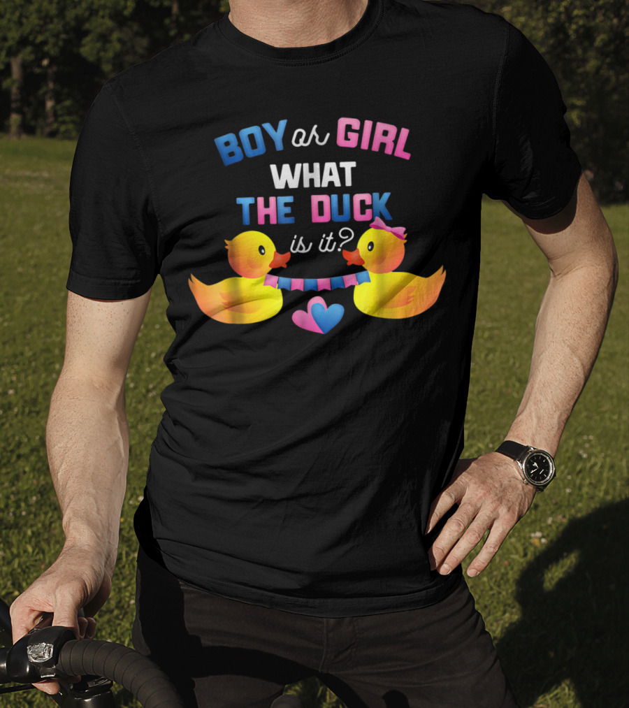 Boy Or Girl What The Duck Is It With Ducklings And Heart Banner T-Shirt