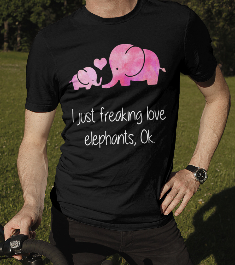 I Just Freaking Love Elephants Ok Pink Elephant Heart Design For Elephant Lovers T-Shirt