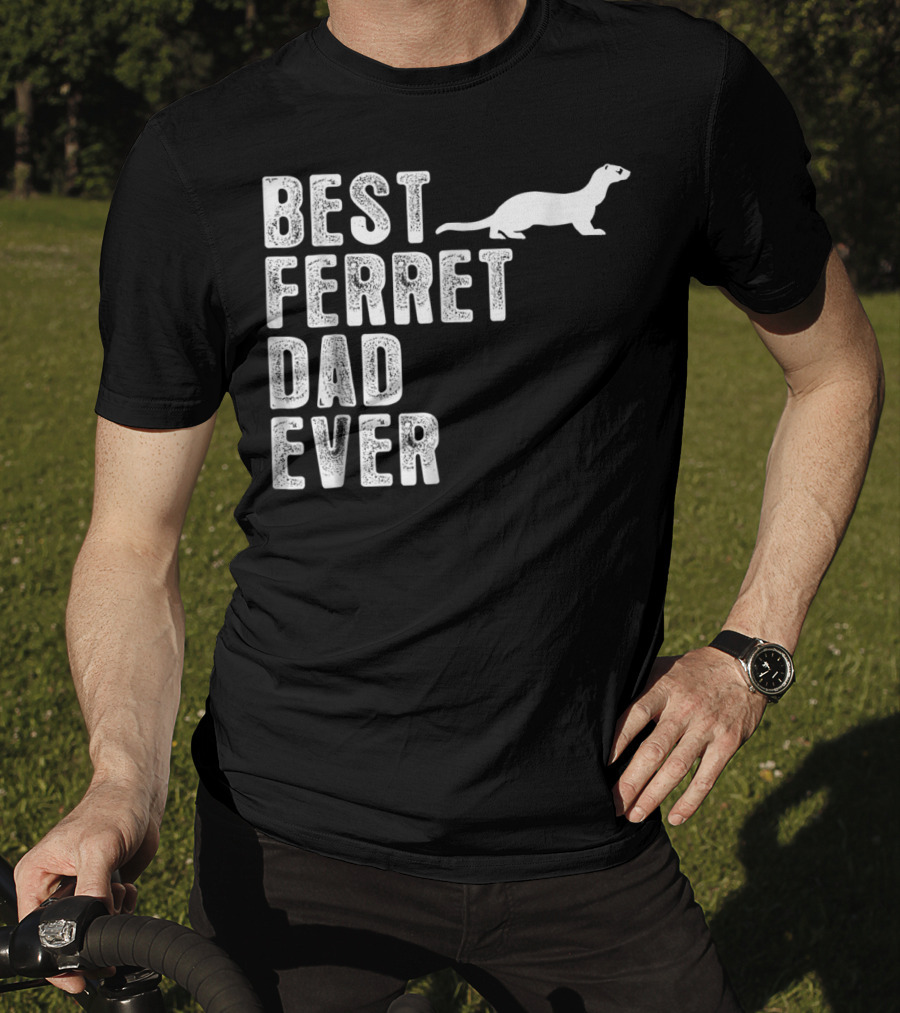 Best Ferret Dad Ever T-Shirt