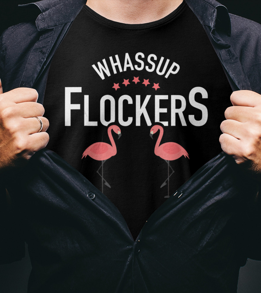 Whassup Flockers Funny Pink Flamingo Humorous T-Shirt