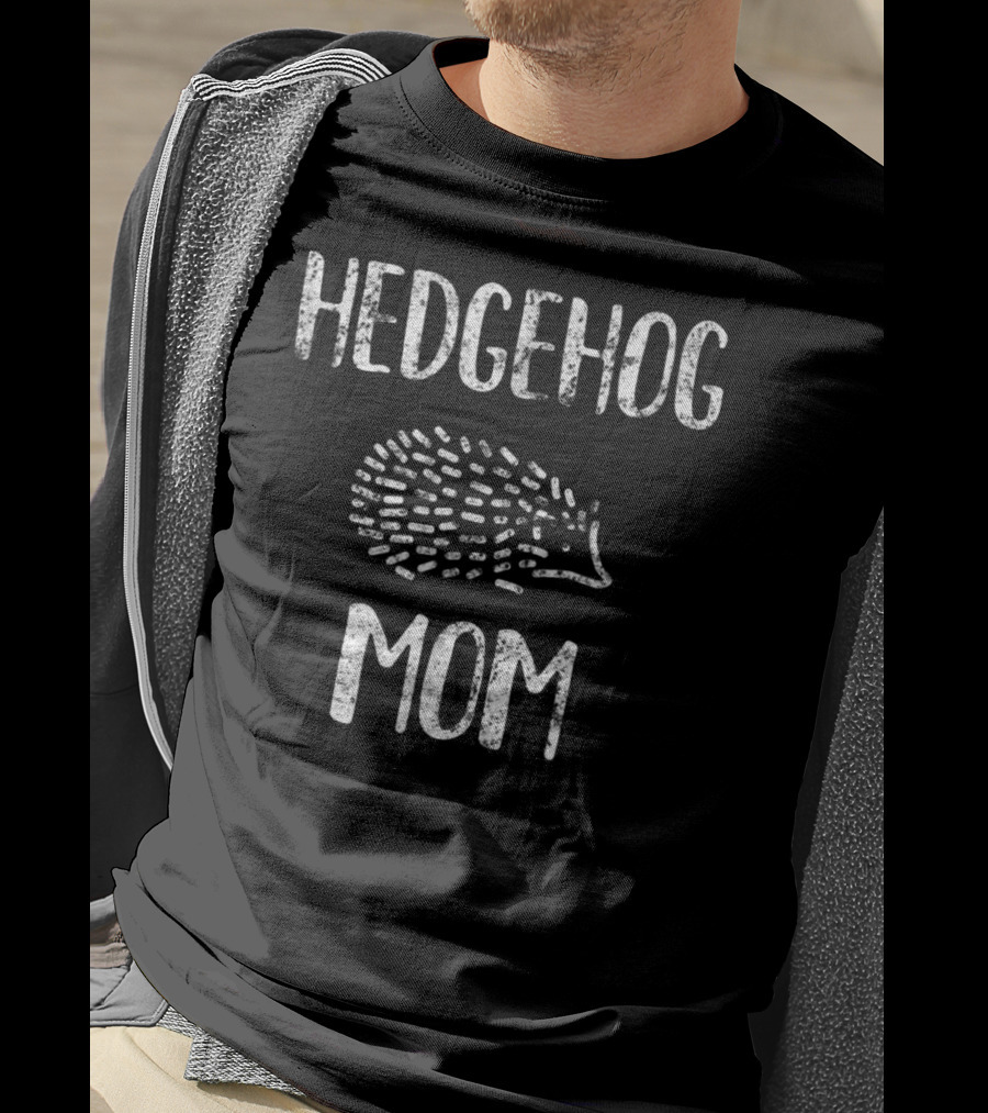 Hedgehog Mom Funny Hedgehog Women And Girls Hedgehog T-Shirt