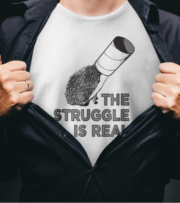 The Struggle Is Real Funny Hedgehog With Cup On Head T-Shirt