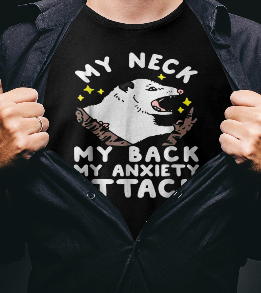 My Neck My Back My Anxiety Attack Opossum Stars Woodland Scene T-Shirt