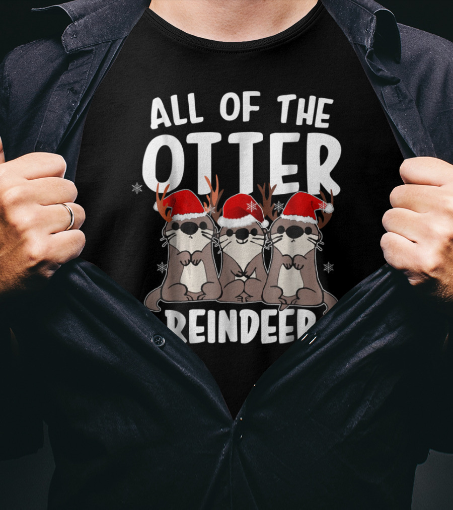 All Of The Otter Reindeer Christmas Santa Hats Antlers T-Shirt