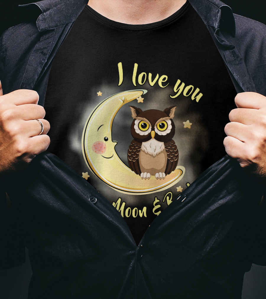 I Love You To The Moon And Back Owl On Smiling Clown Moon With Stars T-Shirt