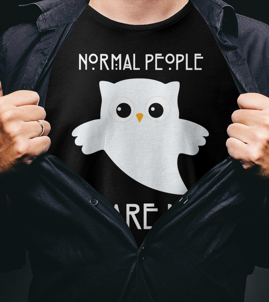 Normal People Scare Me Owl T-Shirt