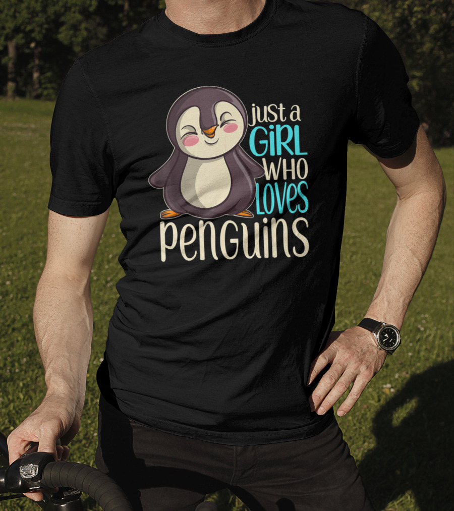 Just A Girl Who Loves Penguins T-Shirt