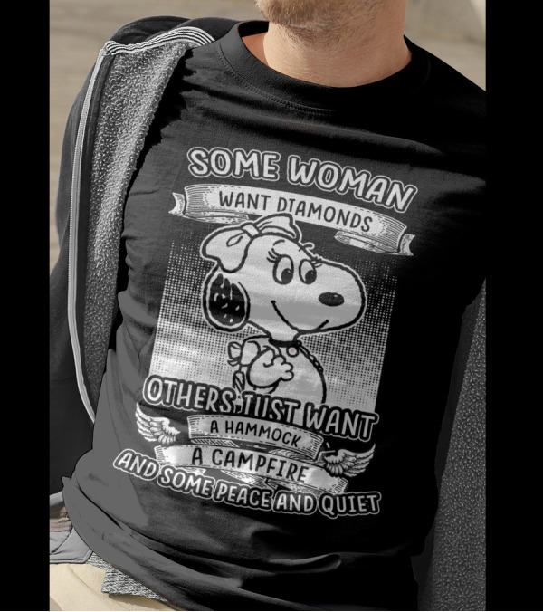 Some Woman Want Diamonds Others Just Want A Hammock A Campfire And Some Peace And Quiet Snoopy Peanuts T-Shirt