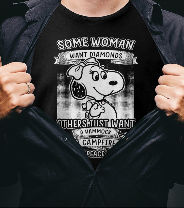 Some Woman Want Diamonds Others Just Want A Hammock A Campfire And Some Peace And Quiet Snoopy Peanuts T-Shirt